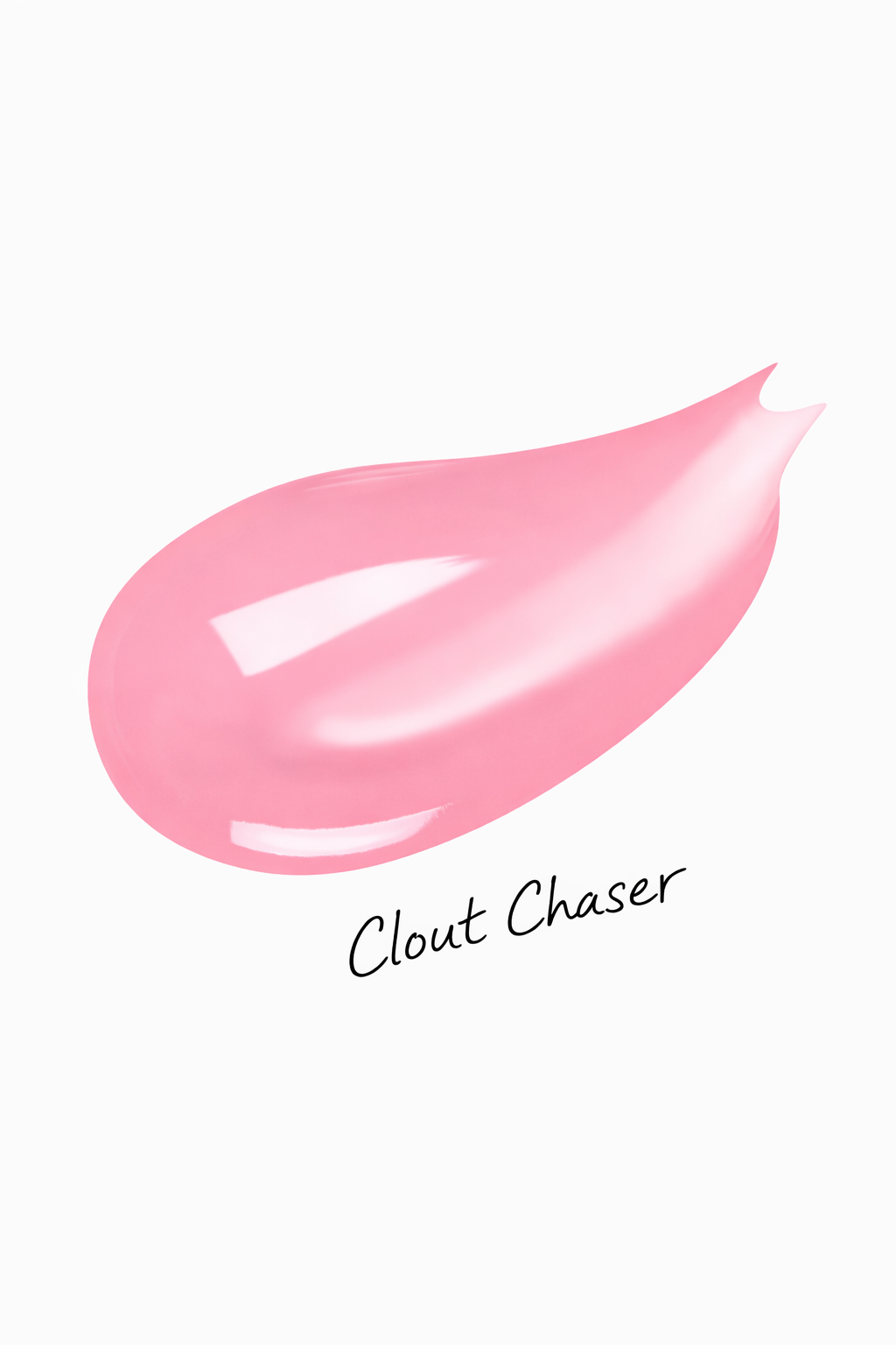 Pink lip gloss swatch with 'Clout Chaser' text on a white background